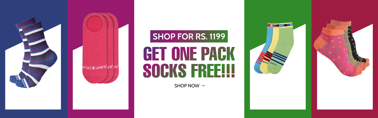 Shop For 1199/- and Get One Pack Socks FREE!!!