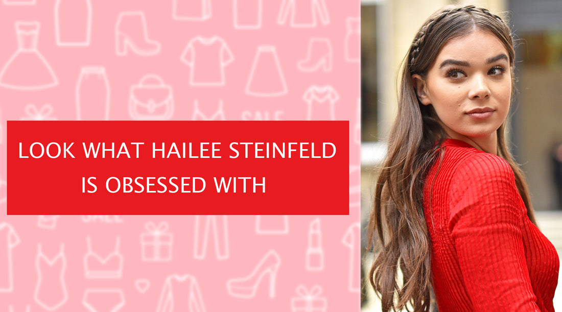 Look what Hailee Steinfeld is obsessed with in this fall